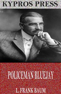 Policeman Bluejay - L. Frank Baum - ebook