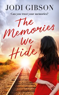 The Memories We Hide - Jodi Gibson - ebook