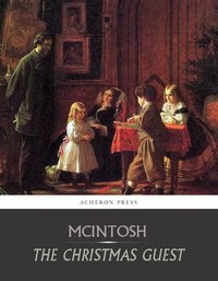 The Christmas Guest - Maria J. McIntosh - ebook