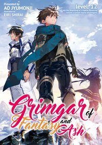 Grimgar of Fantasy and Ash: Volume 12 - Ao Jyumonji - ebook