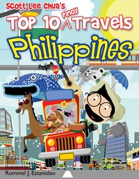 Top Ten Pinoy Travels - Scott Lee-Chua - ebook