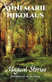 Magical Stories - Annemarie Nikolaus - ebook
