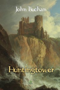 Huntingtower - John Buchan - ebook