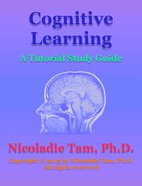 Cognitive Learning: A Tutorial Study Guide - Nicoladie Tam - ebook