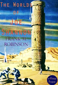 The Worlds of Joe Shannon - Frank M. Robinson - ebook