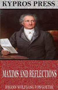 Maxims and Reflections - Johann Wolfgang von Goethe - ebook
