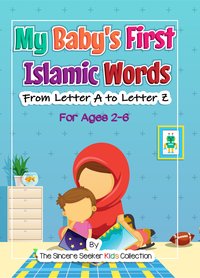 My Baby's First Islamic Words - The Sincere Seeker Kids Collection - ebook