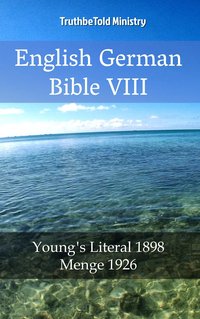 English German Bible VIII - TruthBeTold Ministry - ebook