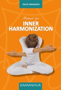 Manual for Inner Harmonization - Falco Tarassaco - ebook