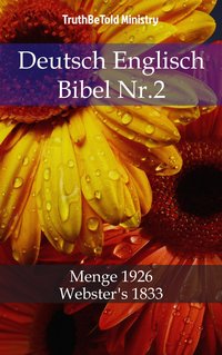 Deutsch Englisch Bibel Nr.2 - TruthBeTold Ministry - ebook