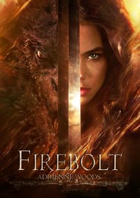 Firebolt - Adrienne Woods - ebook