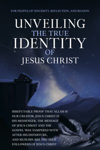 Unveiling The True Identity of Jesus Christ - The Sincere Seeker Collection - ebook