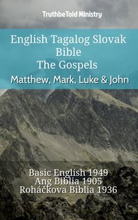 English Tagalog Slovak Bible - The Gospels - Matthew, Mark, Luke & John - TruthBeTold Ministry - ebook