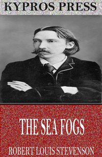 The Sea Fogs - Robert Louis Stevenson - ebook