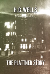 The Plattner Story - H. G. Wells - ebook