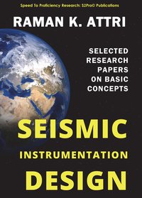 Seismic Instrumentation Design - Raman K. Attri - ebook