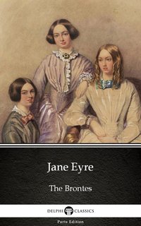 Jane Eyre by Charlotte Bronte (Illustrated) - Charlotte Bronte - ebook
