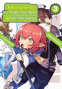 Mapping: The Trash-Tier Skill That Got Me Into a Top-Tier Party: Volume 3 - Udon Kamono - ebook