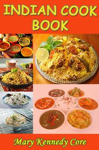 Indian Cook Book - Mary Kennedy Core - ebook
