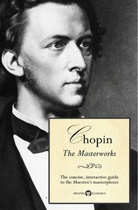 Delphi Masterworks of Frédéric Chopin (Illustrated) - Peter Russell - ebook