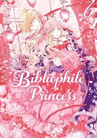 Bibliophile Princess (Manga) Vol 6 - Yui - ebook