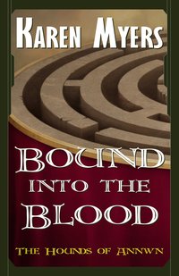 Bound into the Blood - Karen Myers - ebook