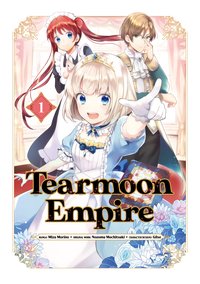 Tearmoon Empire (Manga) Volume 1 - Nozomu Mochitsuki - ebook