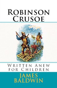 Robinson Crusoe - James Baldwin - ebook