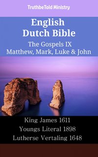 English Dutch Bible - The Gospels IX - Matthew, Mark, Luke & John - TruthBeTold Ministry - ebook