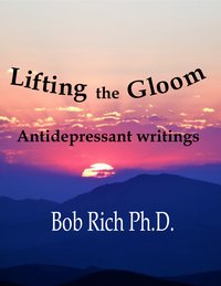 Lifting the Gloom - Bob Rich - ebook
