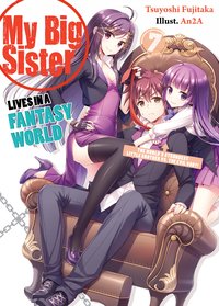 My Big Sister Lives in a Fantasy World: Volume 7 - Tsuyoshi Fujitaka - ebook