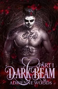 Darkbeam Part I - Adrienne Woods - ebook