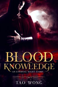 Blood Knowledge - Tao Wong - ebook