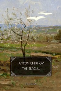 The Seagull: A play in four acts - Anton Chekhov - ebook