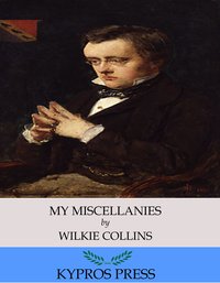 My Miscellanies - Wilkie Collins - ebook