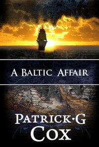 A Baltic Affair - Patrick G. Cox - ebook