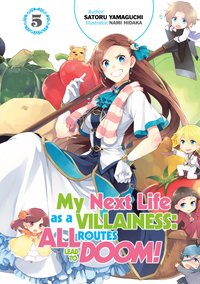 My Next Life as a Villainess: All Routes Lead to Doom! Volume 5 - Satoru Yamaguchi - ebook