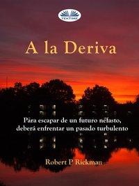 A La Deriva - Robert Rickman - ebook