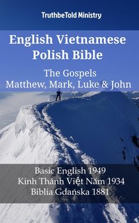 English Vietnamese Polish Bible - The Gospels - Matthew, Mark, Luke & John - TruthBeTold Ministry - ebook