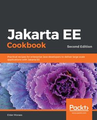 Jakarta EE Cookbook - Elder Moraes - ebook