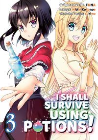 I Shall Survive Using Potions! (Manga) Volume 3 - FUNA - ebook