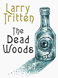 The Dead Woods - Larry Tritten - ebook