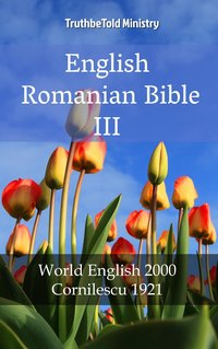 English Romanian Bible III - TruthBeTold Ministry - ebook
