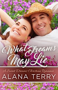 What Dreams May Lie - Alana Terry - ebook
