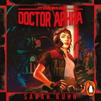 Doctor Aphra (Star Wars) - Sarah Kuhn - audiobook