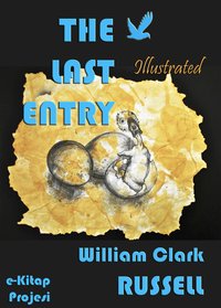 Last Entry - William Clark Russell - ebook