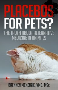 Placebos for Pets? - Brennen McKenzie - ebook