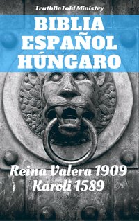 Biblia Español Húngaro - TruthBeTold Ministry - ebook