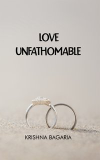 Love Unfathomable - Krishna Bagaria - ebook