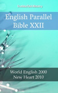 English Parallel Bible XXII - TruthBeTold Ministry - ebook